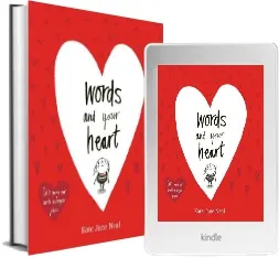 Words and Your Heart download free [PDF and Ebook] by Kate Jane Neal year 2017