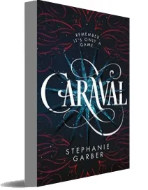 Caraval: A Caraval Novel download free [PDF and Ebook] by Stephanie Garber year 2017