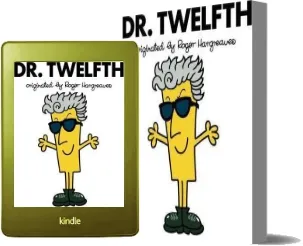 Doctor Who: Dr. Twelfth (Roger Hargreaves) download free [PDF and Ebook] by Adam Hargreaves year 2017