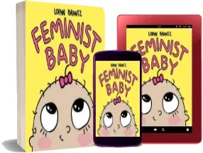 Feminist Baby download free [PDF and Ebook] by Loryn Brantz year 2017