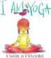 PDF I am Yoga by Susan Verde