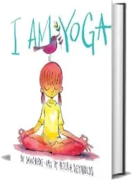 I am Yoga download free [PDF and Ebook] by Susan Verde year 2017