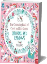 National Trust: The Colouring Book of Cards and Envelopes - Unicorns and Rainbows download free [PDF and Ebook] by Rebecca Jones year 2017