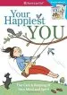 PDF Your Happiest you: The Care & Keeping of Your Mind and Spirit /]Cby Judy Woodburn; Illustrated by Josee Masse; Jane Annunziata, Psyd, and Lori Gustafson, ms, Consultants by Judy Woodburn