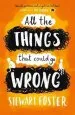 PDF All the Things That Could go Wrong by Stewart Foster