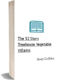 The 52-Story Treehouse: Vegetable Villains! download free [PDF and Ebook] by Andy Griffiths year 2017