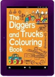 The Diggers and Trucks Colouring Book download free [PDF and Ebook] by Chris Dickason year 2017