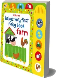 Baby'S Very First Noisy Book Farm download free [PDF and Ebook] by Fiona Watt year 2018