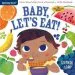 PDF Indestructibles: Baby, Let'S eat! by Stephan Lomp