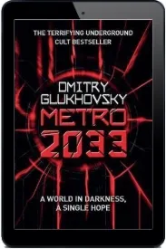 Metro 2033 download free [PDF and Ebook] by Dmitry Glukhovsky year 2018