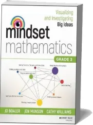 Mindset Mathematics: Visualizing and Investigating big Ideas, Grade 3 download free [PDF and Ebook] by Jo Boaler year 2018