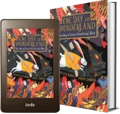 One day in Wonderland: A Celebration of Lewis Carroll'S Alice download free [PDF and Ebook] by Kathleen Krull year 2018