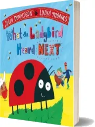 What the Ladybird Heard Next download free [PDF and Ebook] by Julia Donaldson year 2018