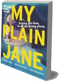 My Plain Jane download free [PDF and Ebook] by Cynthia Hand year 2018
