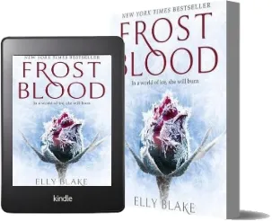 Frostblood: The Epic new York Times Bestseller: The Frostblood Saga Book one download free [PDF and Ebook] by Elly Blake year 2018