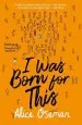 PDF I was Born for This by Alice Oseman