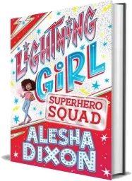 Lightning Girl 2: Superhero Squad download free [PDF and Ebook] by Alesha Dixon year 2018