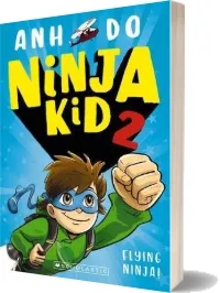 Ninja kid #2: Flying Ninja! download free [PDF and Ebook] by Anh Do year 2018