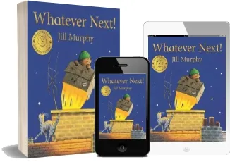 Whatever Next! download free [PDF and Ebook] by Jill Murphy year 2018