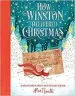 PDF How Winston Delivered Christmas: An Advent Story in Twenty-Four-And-A-Half Chapters by Alex T. Smith