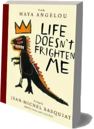Life Doesn'T Frighten me (Twenty-Fifth Anniversary Edition) download free [PDF and Ebook] by Maya Angelou year 2018