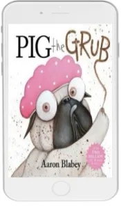 Pig the Grub download free [PDF and Ebook] by Aaron Blabey year 2018