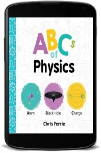 Abcs of Physics download free [PDF and Ebook] by Chris Ferrie year 2018
