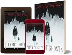 City of Ghosts download free [PDF and Ebook] by Victoria Schwab year 2018