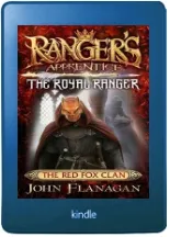 Ranger'S Apprentice the Royal Ranger 2: The red fox Clan download free [PDF and Ebook] by John Flanagan year 2018