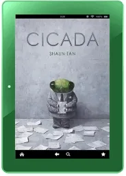 Cicada download free [PDF and Ebook] by Shaun Tan year 2018