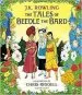 PDF The Tales of Beedle the Bard - Illustrated Edition: A Magical Companion to the Harry Potter Stories by J. K. Rowling