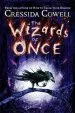 PDF The Wizards of Once: Book 1 by Cressida Cowell
