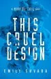 PDF This Cruel Design by Emily Suvada