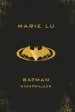 PDF Batman: Nightwalker (dc Icons Series) by Marie Lu