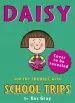 PDF Daisy and the Trouble With School Trips by Kes Gray