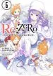 PDF Re:Zero Starting Life in Another World, Vol. 6 (Light Novel) by Tappei Nagatsuki