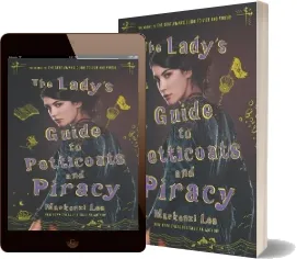 The Lady'S Guide to Petticoats and Piracy download free [PDF and Ebook] by Mackenzi Lee year 2018
