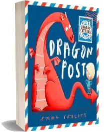 Dragon Post download free [PDF and Ebook] by Emma Yarlett year 2018