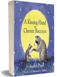 A Kissing Hand for Chester Raccoon download free [PDF and Ebook] by Audrey Penn year 2018