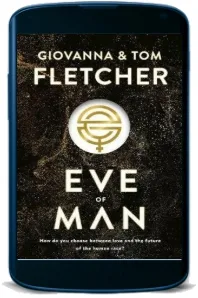 Eve of man: Eve of man Trilogy, Book 1 download free [PDF and Ebook] by Tom Fletcher year 2018
