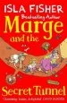 PDF Marge and the Secret Tunnel by Isla Fisher