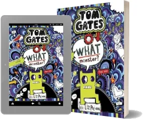 Tom Gates #15: What Monster? download free [PDF and Ebook] by Liz Pichon year 2018