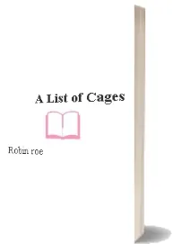 A List of Cages download free [PDF and Ebook] by Robin Roe year 2018