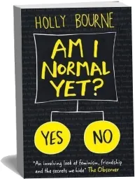 Am i Normal yet? download free [PDF and Ebook] by Holly Bourne year 2018