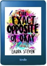 The Exact Opposite of Okay download free [PDF and Ebook] by Laura Steven year 2018