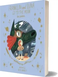 Franklin and Luna go to the Moon download free [PDF and Ebook] by Jen Campbell year 2018
