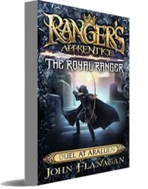 Ranger'S Apprentice the Royal Ranger 3: Duel at Araluen download free [PDF and Ebook] by John Flanagan year 2018