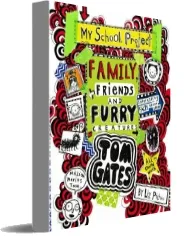 Tom Gates: Family, Friends and Furry Creatures download free [PDF and Ebook] by Liz Pichon year 2018