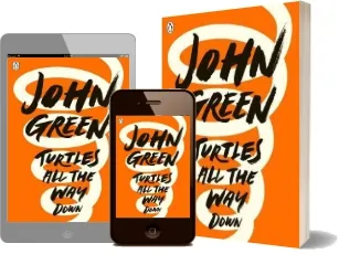 Turtles all the way Down download free [PDF and Ebook] by John Green year 2018