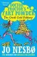 PDF Doctor Proctor'S Fart Powder: The Great Gold Robbery by Jo Nesbo